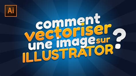 Tuto Illustrator Comment Vectoriser Une Image Infographie