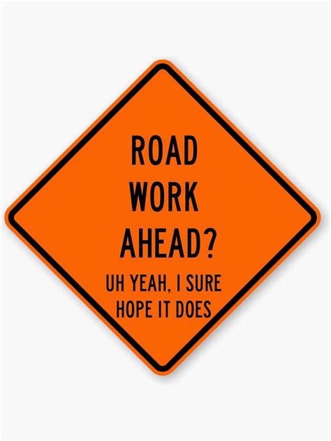 Road Work Ahead Sticker By Dancingmandy96 Aff Work