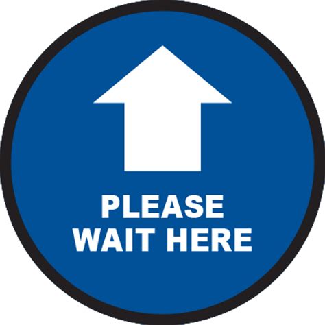 Please Wait Here Arrow Circle Floor Sign Duralabel