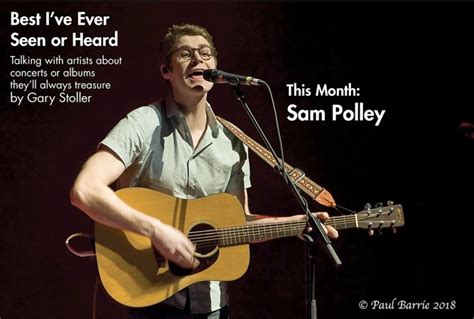 Sam Polley Says Hes Unsure How To Categorize The Music Of His Band