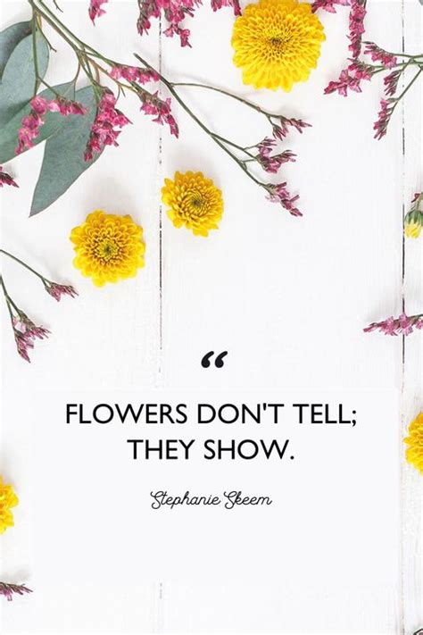Between valentine's day and the start of spring, flowers are about to be everywhere. 48 Inspirational Flower Quotes - Cute Flower Sayings About ...