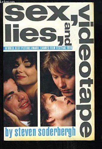 Sex Lies And Videotape Movie Edition Screenplay By Steven Soderbergh
