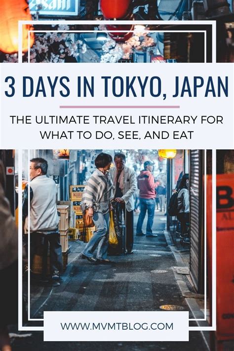 Three Days In Tokyo Japan The Ultimate Travel Itinerary For What To Do See And Eat