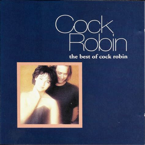 Cock Robin The Best Of Cock Robin CD Discogs
