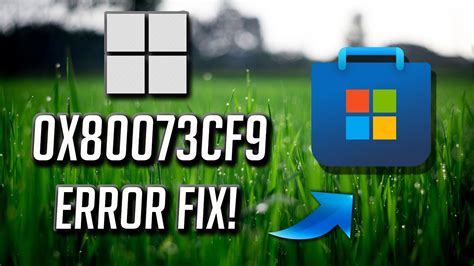 Microsoft Store Error Code 0x80073cf9 When Updating Appsinstalling