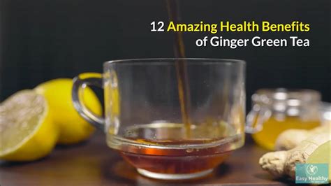 12 Amazing Health Benefits Of Ginger Green Tea Youtube
