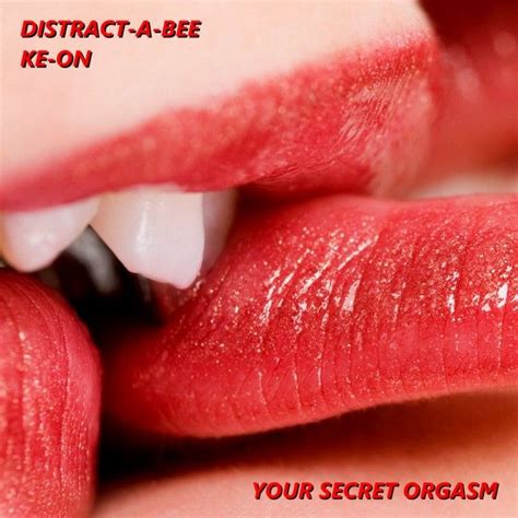 Your Secret Orgasm Distract A Bee Mp3 Buy Full Tracklist