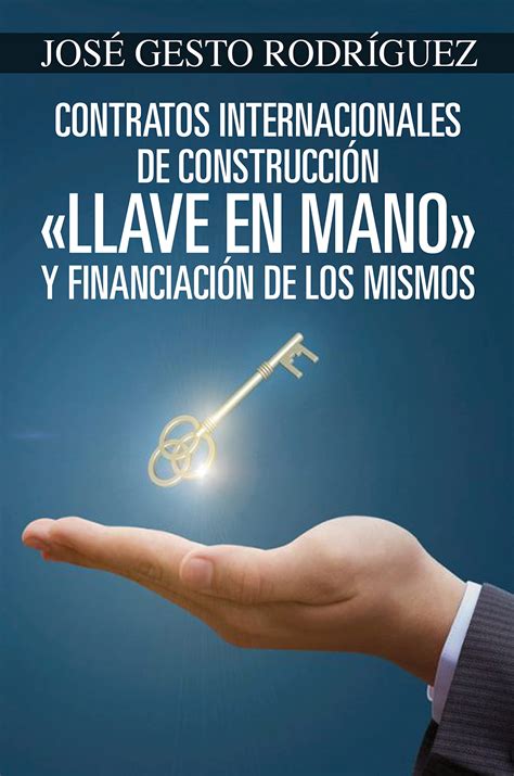 Contratos Internacionales De Construcción Llave En Mano Y