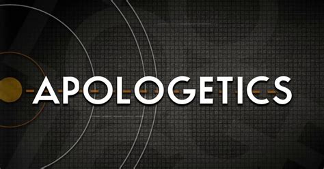 What Is Apologetics