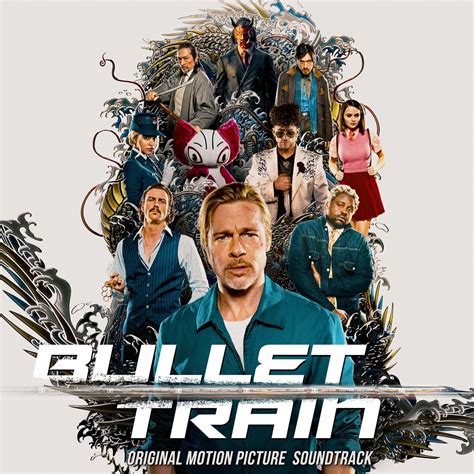 Bullet Train By Various Artists Compilation Film Soundtrack Reviews Ratings Credits Song