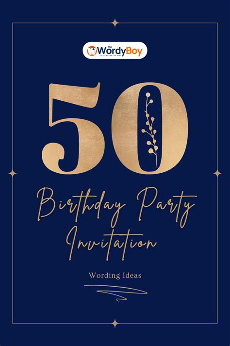 101 Best 50th Birthday Invitation Wording And Messages Templates
