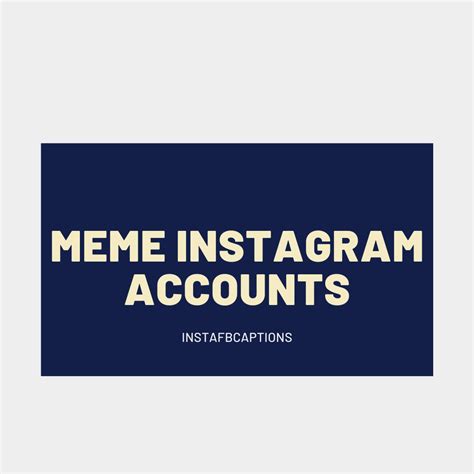 Latest Meme Instagram Pages For Funny And Epic Memes Daily