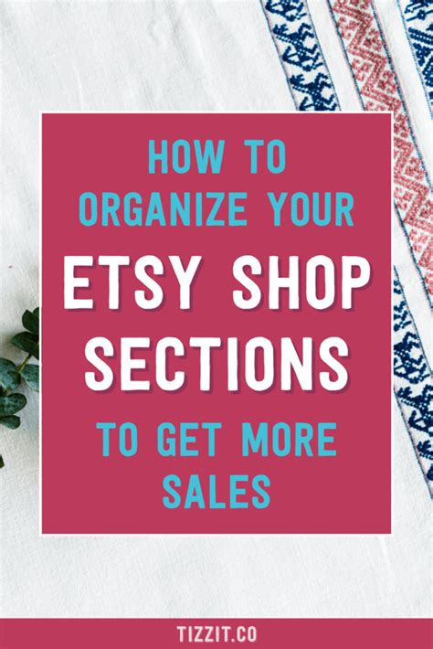 Strategic Tips To Organize Your Etsy Shop Sections 2023