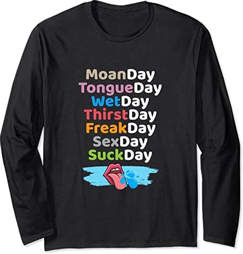 Sexy Days Of The Week Funny Joke Novelty Long Sleeve T