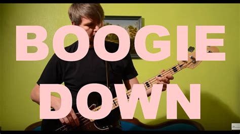 Boogie Down Bassline Youtube