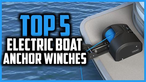 Top Best Electric Boat Anchor Winches For YouTube