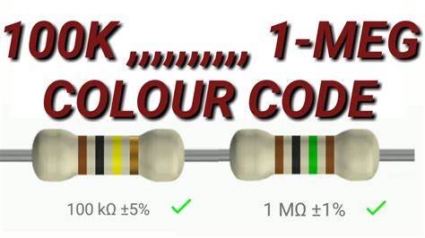 100k To 1 Meg Resistor Colour Code Youtube