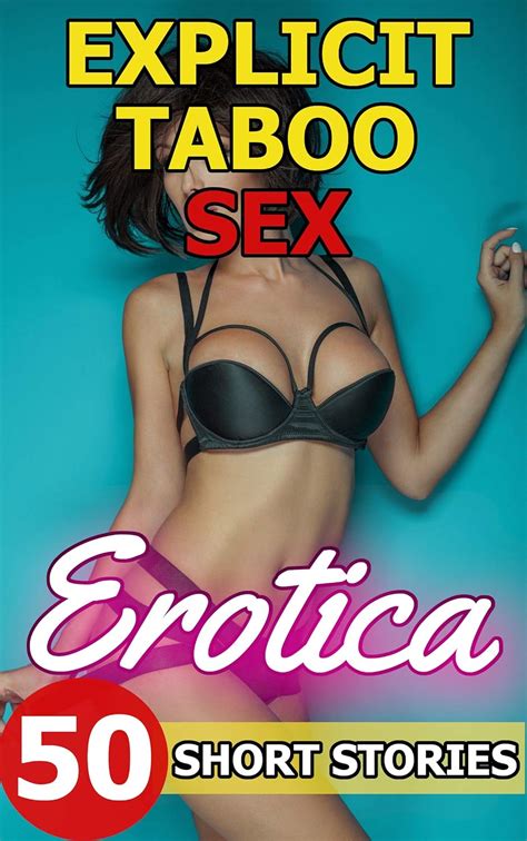 Explicit Taboo Sex Erotica 50 Short Stories Kindle Edition By Black Jenni Literature