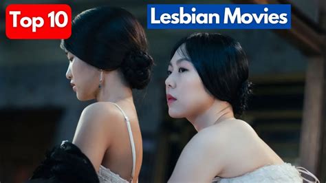 Top 10 Lesbian Movies Best Lesbian Movies Youtube