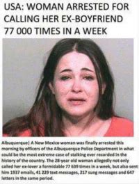 USA WOMAN ARRESTED FOR CALLING HER EX BabeFRIEND TIMES IN A WEEK Albuquerque IANew Mexico
