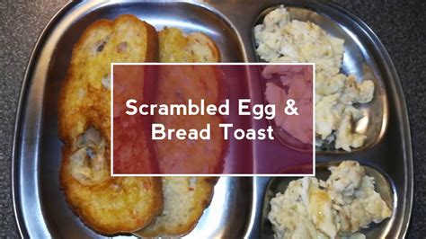 Scrambled Egg And Bread Toast How To Make Perfect Scrambled Eggs