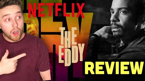 the eddy 2020 netflix review youtube