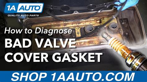How To Diagnose Bad Leaking Valve Cover Gasket 1a Auto
