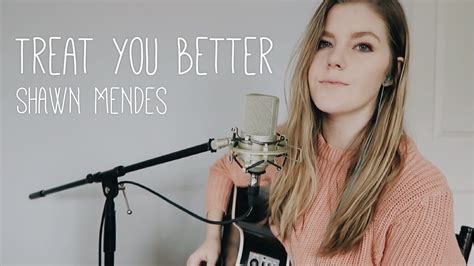 Treat You Better X Shawn Mendes Cover Youtube