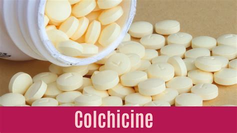 Colchicine Uses Side Effects Dosage Drugsbank