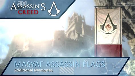 Assassins Creed Additional Memories Assassin Flags Masyaf Youtube