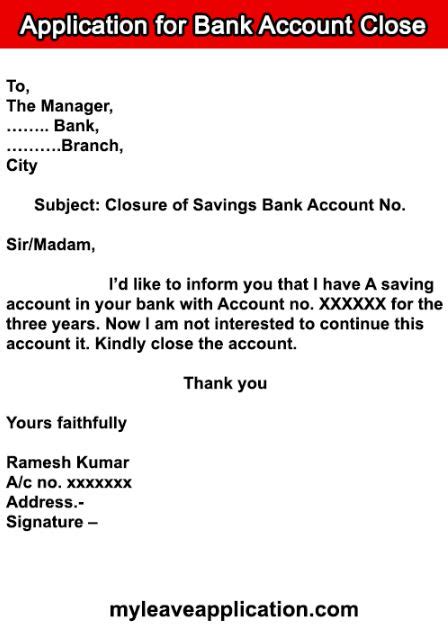 The letter concerns the closing of the identified bank account from the account's owner to the bank. Application for Bank Account Closure