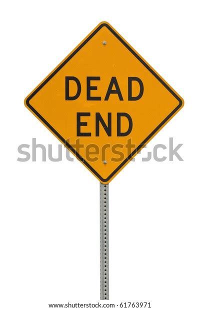 Dead End Traffic Sign Isolated On Stock Photo 61763971 Shutterstock