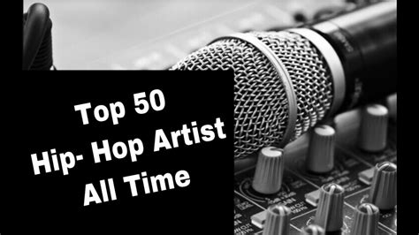 Top 50 Hip Hop Artist Of All Time Youtube