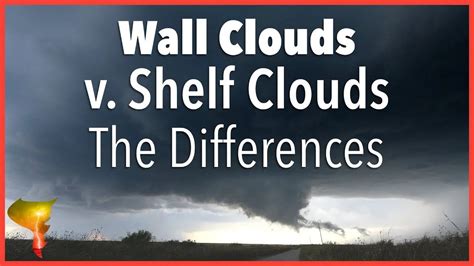 Wall Clouds Vs Shelf Clouds Understanding The Differences Tornado