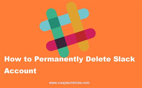 How to Permanently Delete Slack Account - Crazy Tech Tricks