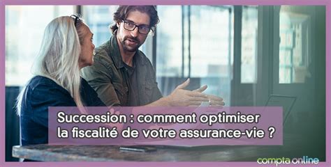 Fiscalit De L Assurance Vie En Succession Ce Que Vous Devez Savoir