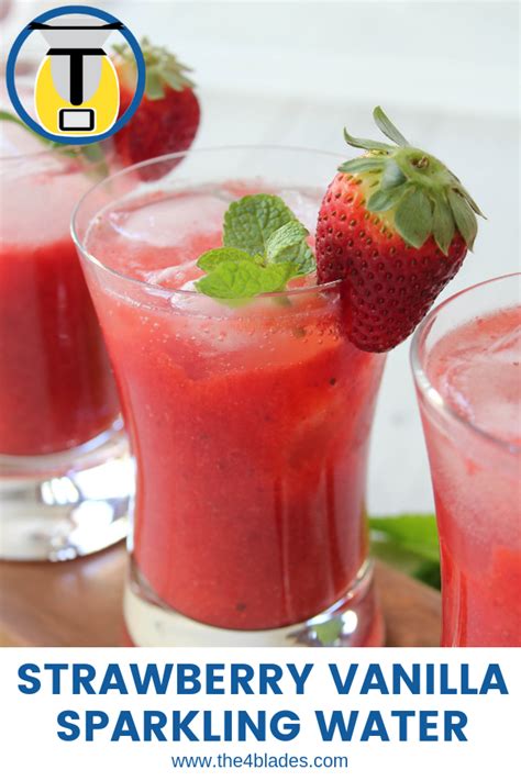 Strawberry Vanilla Sparkling Water The 4 Blades Recipe Thermomix