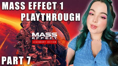Mass Effect 1 Playthrough Pt 7 Youtube