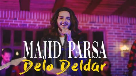 Majid Parsa Delo Deldar I Offical Music Video مجید پارسا دل و