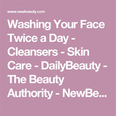 Do You Really Need To Wash Your Face In The Morning Skin Cleanser