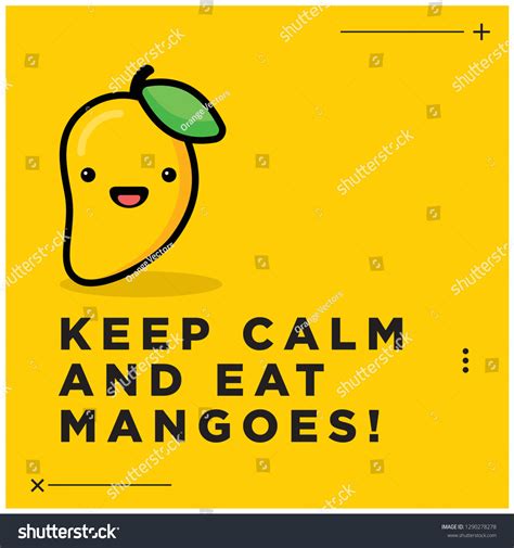 Keep Calm Eat Mangoes Quote Poster Stock Vector Royalty Free