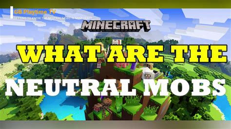 What Are The Neutral Mobs In Minecraft Youtube