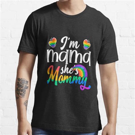 Im Mama Shes Mommy Lgbt Mom Gay Pride T Shirt For Sale By Cindyweb06 Redbubble Mama T