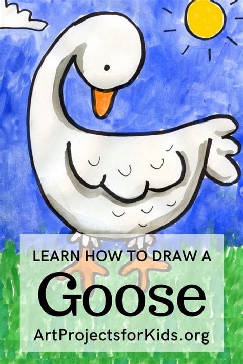 Draw A Goose · Art Projects For Kids