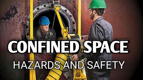 Confined Space Safety Types Hazards And Safe Entry Procedure In Confined Space Safetyworld