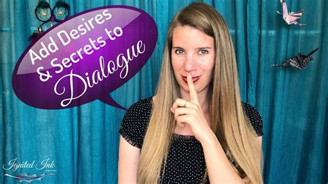 How To Elevate Your Dialogue With Character Desires And Secrets Youtube