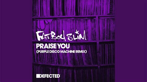 praise you purple disco machine extended remix youtube music