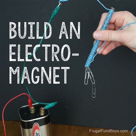 Make An Electromagnet Frugal Fun For Boys And Girls Electromagnet