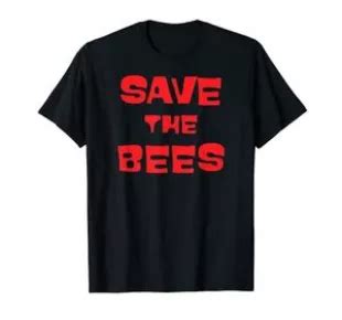 Save The Bees Tees Save The Bees T Shirt