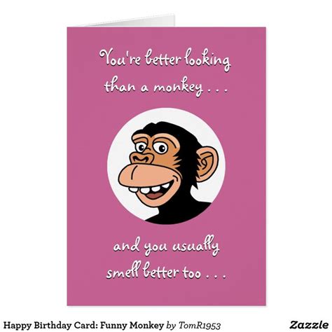 Funny Monkey Birthday Card Zazzle Happy Birthday Cards Happy
